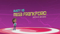 Rusty Rivets - Episode 45 - Rusty vs. Mega Frankford