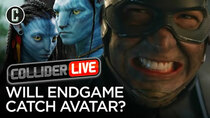 Collider Live - Episode 70 - Will Avengers: Endgame Catch Avatar's Box Office? (#121)