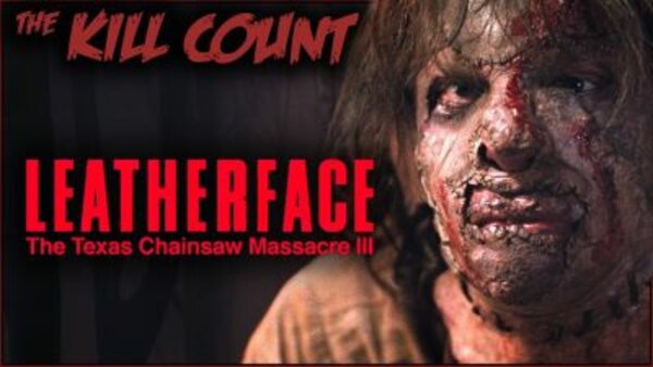 Dead Meat's Kill Count - S2019E21 - Leatherface: Texas Chainsaw Massacre III (1990) KILL COUNT