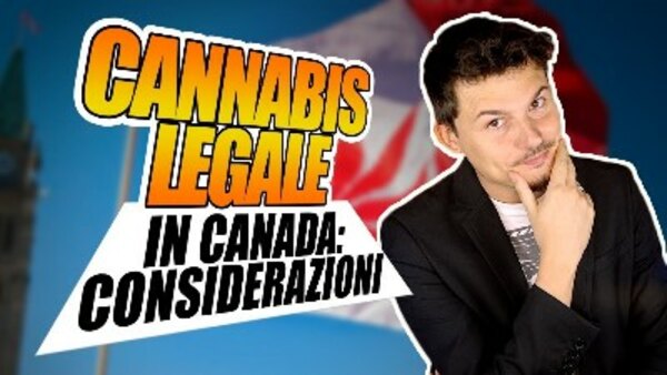 Breaking Italy - S08E23 - Legalizzazione in Canada: merito di POLITICA o SOCIETÀ?