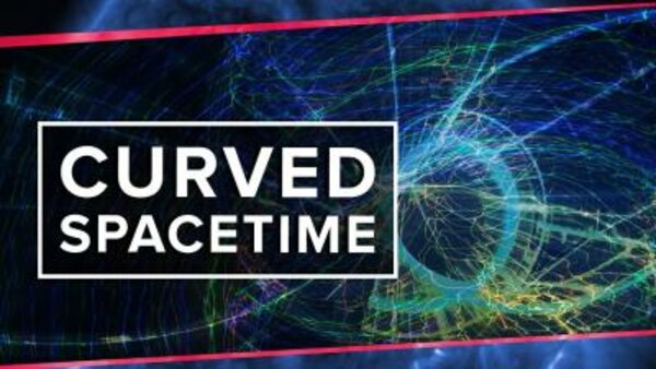 PBS Space Time - S2015E27 - General Relativity & Curved Spacetime Explained!