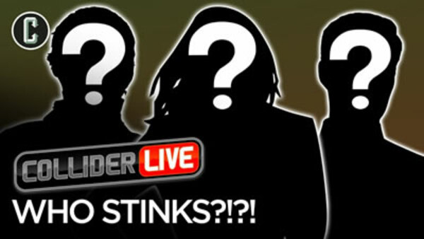 Collider Live - S2019E75 - Who Stinks? (#126)