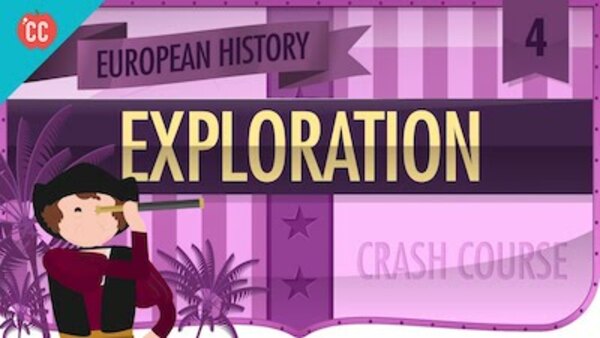 Crash Course European History - S01E04 - The Age of Exploration