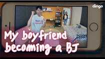 Real Life Love Story - Episode 1 - My Boyfriend Becoming A BJ