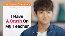 Real Life Love Story - Episode 1 - Crush On My Teacher