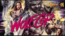 The Last Drive-in with Joe Bob Briggs - Episode 11 - Wolfcop