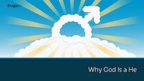 PragerU - Episode 24 - Why God Is a He