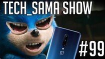 Aurelien Sama: Tech_Sama Show - Episode 99 - Tech_Sama Show #99 : AMD Navi, Sonic, OnePlus 7, Tesla