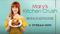 Mary's Kitchen Crush - Episode 11 - Muscle Meal (Bonus Episode)