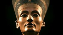 Egypt's Unexplained Files - Episode 7 - Finding Nefertiti