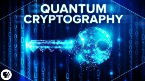 PBS Space Time - S2019E15 - Why Quantum Computing Requires Quantum Cryptography