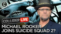 Collider Live - Episode 81 - Michael Rooker Cast in James Gunn's Suicide Squad 2? (#132)