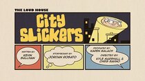 The Loud House - Episode 7 - City Slickers