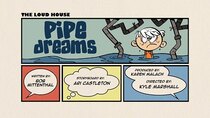 The Loud House - Episode 10 - Pipe Dreams