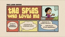 The Loud House - Episode 32 - The Spies Who Loved Me