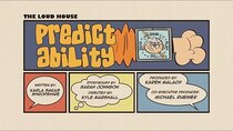 The Loud House - Episode 40 - Predict Ability