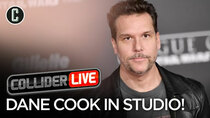 Collider Live - Episode 83 - Dane Cook in Studio! (#134)
