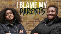 BBC Documentaries - Episode 9 - I Blame My Parents