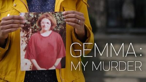 BBC Documentaries - S2019E85 - Gemma: My Murder