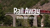 Rail Away - Episode 2 - Switzerland