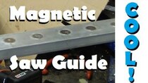 AvE - Episode 1 - Build your own magnetic saw guide!