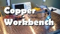 AvE - Episode 47 - Copper Workbench