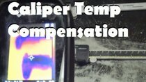 AvE - Episode 15 - Are your calipers temperature compensated