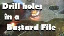 AvE - Episode 21 - Drill speed holes in a rusty old Bastard file
