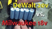 AvE - Episode 57 - Is DeWalt 20V more powerful than Milwaukee 18V Don't toss out...