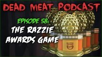 The Dead Meat Podcast - Episode 20 - The Razzie Awards Game (Dead Meat Podcast Ep. 58)