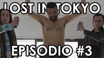 Lost in Tokyo - Episode 3 - Episodio #3: La notte è giovane (parte 1)