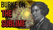 The School of Life - Episode 18 - PHILOSOPHY - Burke on - The Sublime