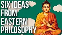 The School of Life - Episode 1 - Six Ideas From Eastern Philosophy
