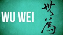 The School of Life - Episode 2 - EASTERN PHILOSOPHY: Wu Wei