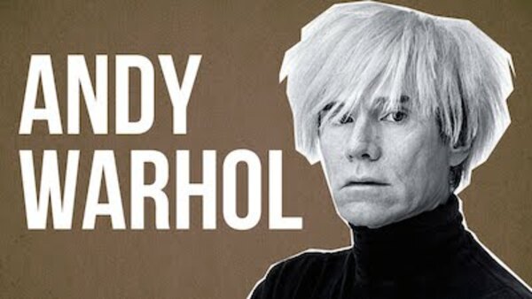 The School of Life - S07E08 - ART/ARCHITECTURE: Andy Warhol