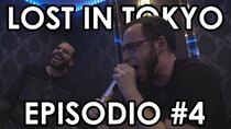 Lost in Tokyo - Episode 4 - Episodio #4: La notte è giovane (parte 2)