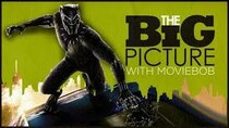 The Big Picture - Episode 5 - Best Panther: Should Black Panther Win Best Picture?