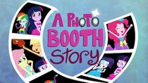 My Little Pony Equestria Girls: Summertime Shorts - Episode 2 - A Photo Booth Story