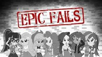 My Little Pony Equestria Girls: Summertime Shorts - Episode 14 - Epic Fails
