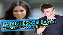 Breaking Italy - Episode 118 - Meghan Markle, contessa Bi-Racial: PROGRESSISMO o IPOCRISIA?