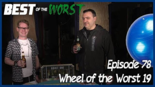 Best of the Worst - S2019E05 - The Wheel of the Worst #19