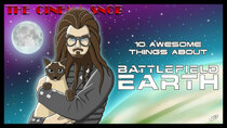 The Cinema Snob - Episode 24 - 10 Awesome Things About Battlefield Earth