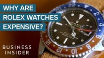 So Expensive - Episode 3 - Why Rolex Watches Are So Expensive