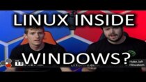 The WAN Show - Episode 19 - Windows Now Comes with Linux