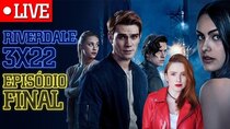 Riverdale + Sabrina - Kreuser tipo Freud - Episode 35 - RIVERDALE 3X22 | ÚLTIMO EPISÓDIO 3 TEMPORADA