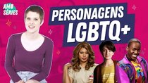 I Love TV Series - Episode 30 - 6 personagens LGBTQ+ que AMAMOS | Mell | Amo Séries