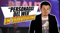 Breaking Italy - Episode 113 - “Realiti”: il problema dei “Personaggi del Web” in TELEVISIONE