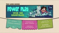 The Loud House - Episode 2 - Power Play with the Casagrandes