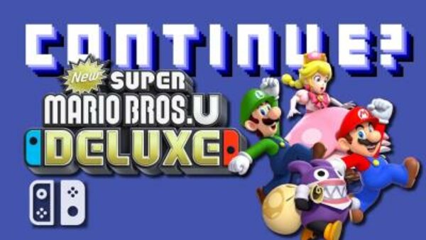 Continue? - S10E23 - New Super Mario Bros. U Deluxe (Switch)