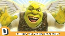 Today in Nerd History - Episode 17 - Why Shrek is Actually the Most Important Franchise Ever